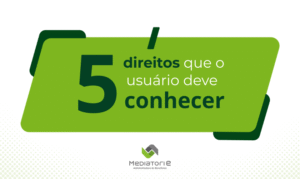 Planos de saúde: 5 direitos que o usuário deve conhecer 